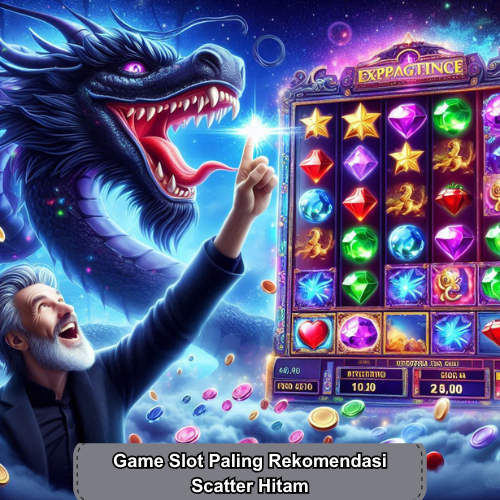 Game Slot Paling Rekomendasi Scatter Hitam